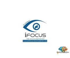 Exceptional Vision Care at IFocus – Best Eye Hospital in Vijayawada