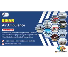 Fast and Comfortable Air Ambulance in Bihar