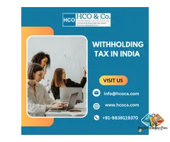 Tax Compliance Strategies Through Withholding Tax in India