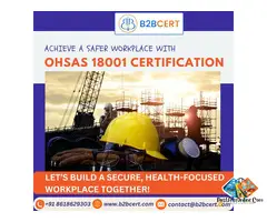 OHSAS 18001 Certification in California – Trusted Safety Management Solutions