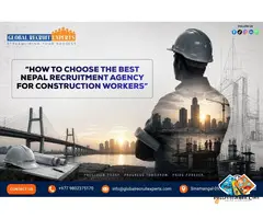 How to Choose the Best Nepal Recruitment Agency for Construction Workers