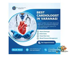 Best Cardiologist in Varanasi for Professional Heart Care