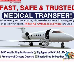 Excellent Flight For You! Air Ambulance Services In Delhi features beyond limit by Tridev / 1