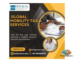 Global Mobility tax Services for Effective International Workforce Management