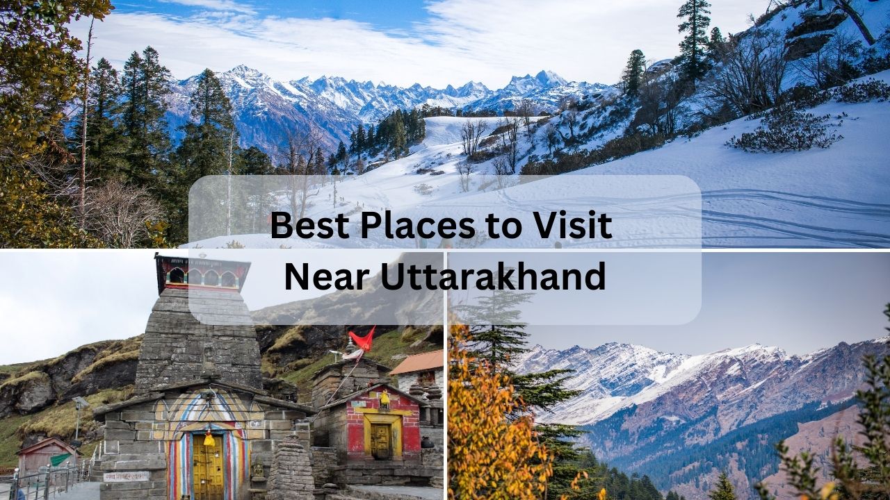 Top Places to Visit in Uttarakhand: A Comprehensive Guide
